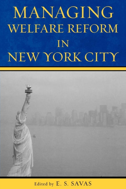 Managing Welfare Reform in New York City
