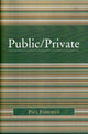 Book cover of: Public/Private
