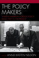 Book cover of: Policy Makers. By: Anna Kasten Nelson