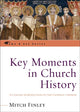 Book cover of: Key Moments in Church History