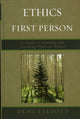 Book cover of: Ethics in the First Person. By: Deni Elliott