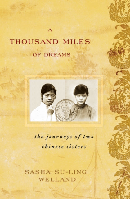 Book cover of: Thousand Miles of Dreams. By: Sasha Su-Ling Welland