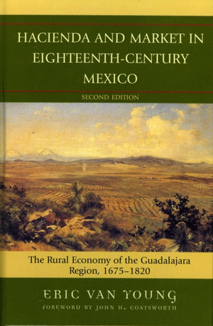 Hacienda and Market in Eighteenth-Century Mexico