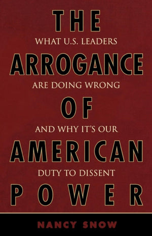 The Arrogance of American Power