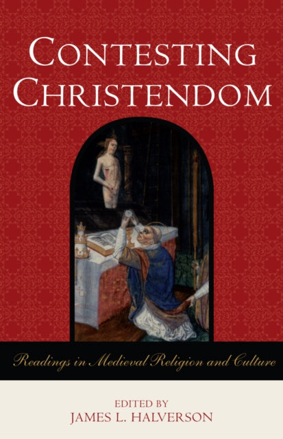 Book cover of: Contesting Christendom. By: James L. Halverson