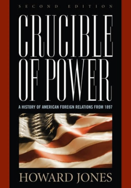 Book cover of: Crucible of Power. By: Howard Jones