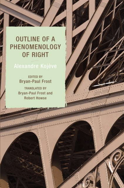 Book cover of: Outline of a Phenomenology of Right. By: Alexandre Kojève
