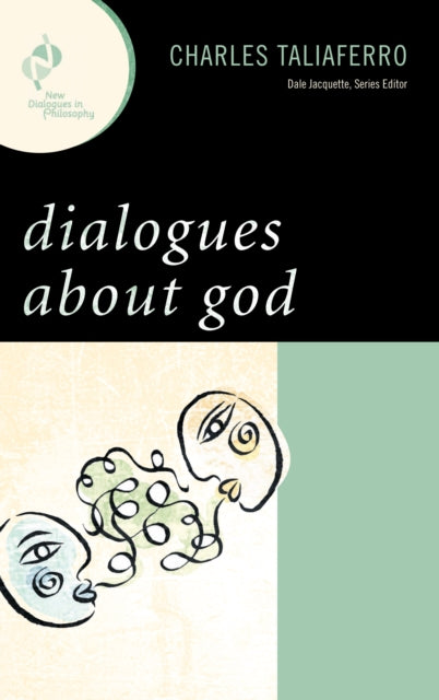 Book cover of: Dialogues about God. By: Charles Taliaferro