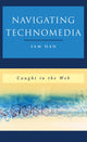 Book cover of: Navigating Technomedia. By: Sam Han