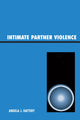 Book cover of: Intimate Partner Violence. By: Angela Hattery