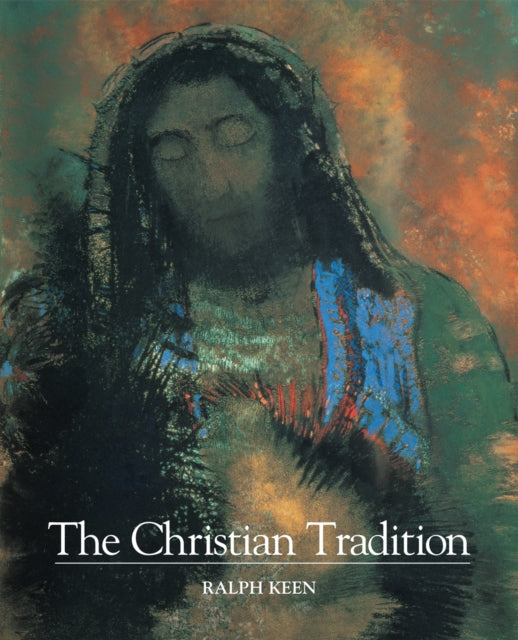Book cover of: Christian Tradition. By: Ralph Keen