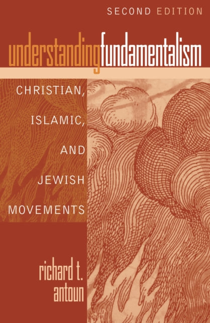 Book cover of: Understanding Fundamentalism. By: Richard T. Antoun