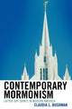 Book cover of: Contemporary Mormonism. By: Claudia L. Bushman
