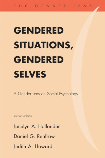 Book cover of: Gendered Situations, Gendered Selves. By: Jocelyn A. Hollander