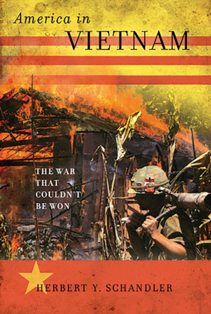 Book cover of: America in Vietnam. By: Herbert Y. Schandler