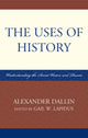 Book cover of: Uses of History. By: Alexander Dallin