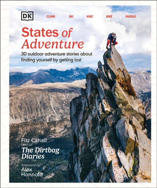 States of Adventure, Stories About Finding Yourself by Getting Lost 9780744092714 Fitz Cahall