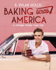 Baking Across America, A Vintage Recipe Road Trip 9780744097603 B. Dylan Hollis