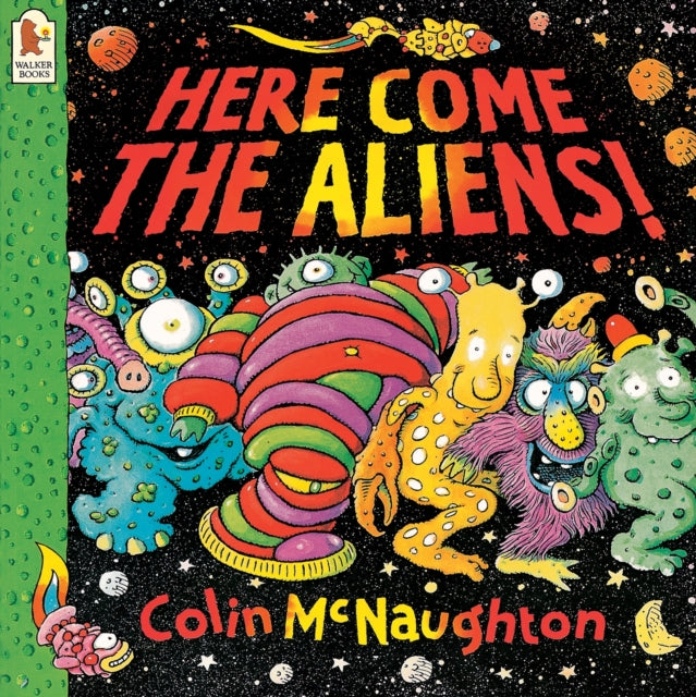 Book cover of: Here Come the Aliens!. By: Colin McNaughton