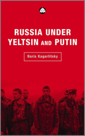 Russia Under Yeltsin and Putin