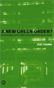 Book cover of: New Green Order?. By: Zoe Young