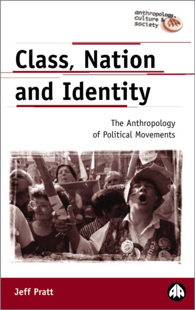 Book cover of: Class, Nation and Identity. By: Jeff Pratt