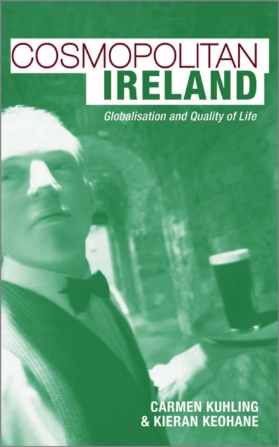 Book cover of: Cosmopolitan Ireland. By: Kieran Keohane