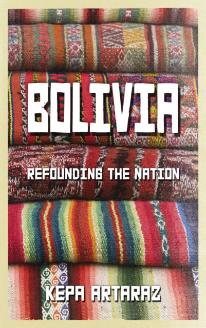 Book cover of: Bolivia. By: Kepa Artaraz
