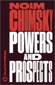 Book cover of: Powers and Prospects. By: Noam Chomsky