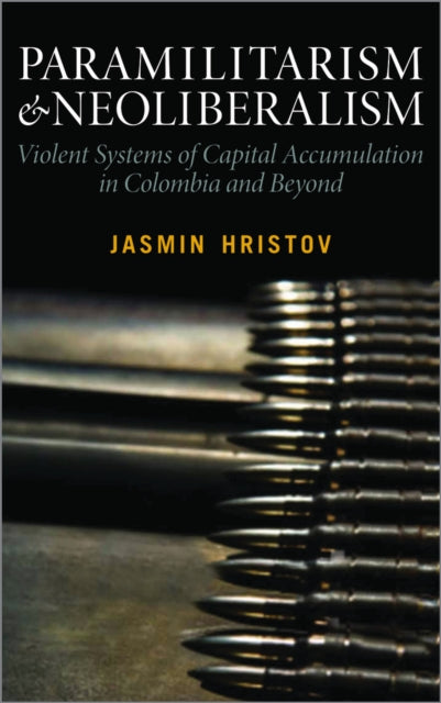 Paramilitarism and Neoliberalism