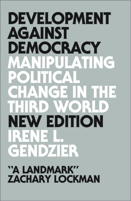 Development Against Democracy
