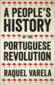 Book cover of: People's History of the Portuguese Revolution. By: Raquel Varela