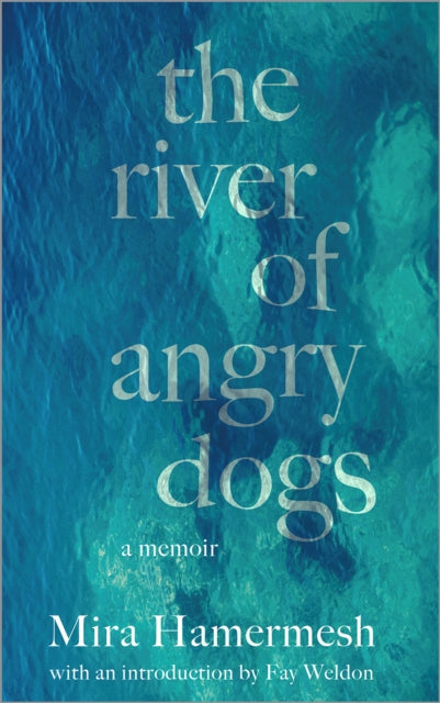 Book cover of: River of Angry Dogs. By: Mira Hamermesh