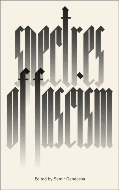Book cover of: Spectres of Fascism. By: Samir Gandesha