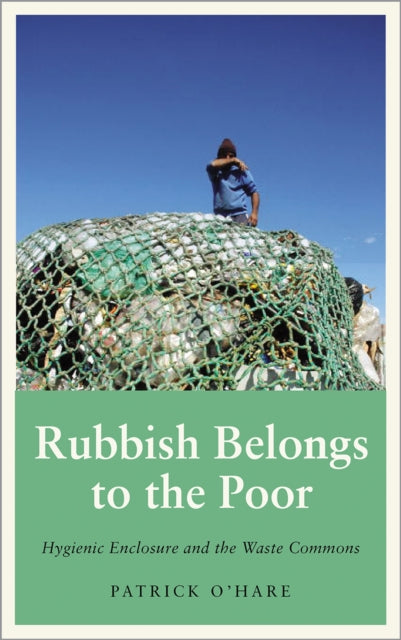 Book cover of: Rubbish Belongs to the Poor. By: Patrick O'Hare