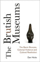 Book cover of: Brutish Museums. By: Dan Hicks