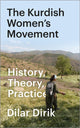Book cover of: Kurdish Women's Movement. By: Dilar Dirik