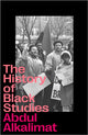 Book cover of: History of Black Studies. By: Abdul Alkalimat