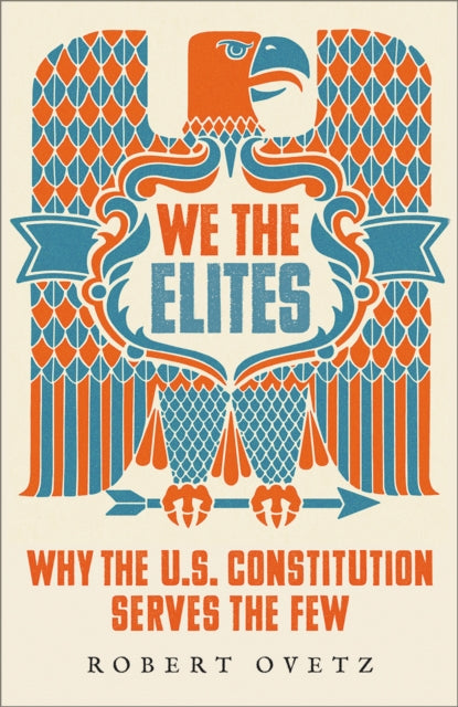 Book cover of: We the Elites. By: Robert Ovetz