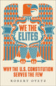 Book cover of: We the Elites. By: Robert Ovetz