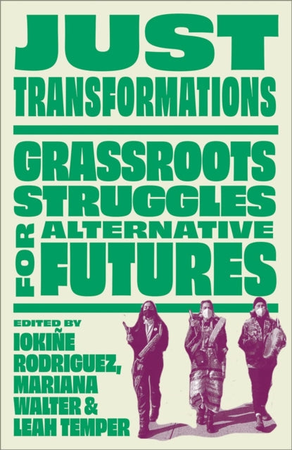 Book cover of: Just Transformations. By: Iokiñe Rodriguez