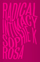 Radical Intimacy 9780745345161 Sophie K. Rosa