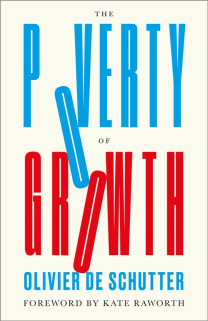 Book cover of: Poverty of Growth. By: O. De Schutter