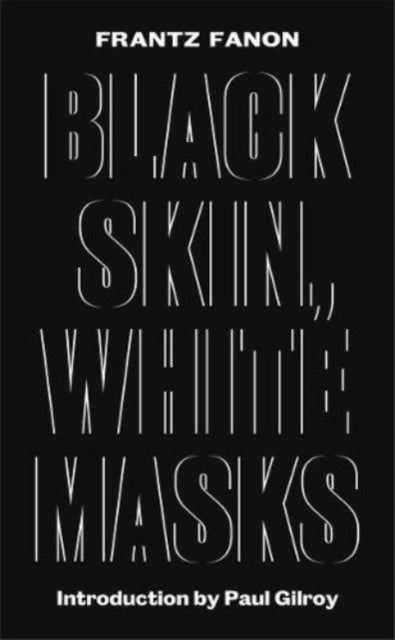 Book cover of: Black Skin, White Masks. By: Frantz Fanon