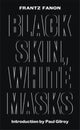Book cover of: Black Skin, White Masks. By: Frantz Fanon