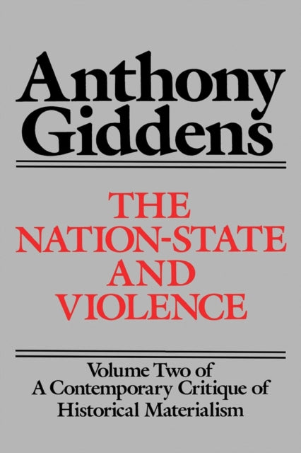 Book cover of: Nation-State and Violence. By: Anthony Giddens