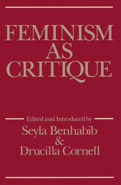Book cover of: Feminism as Critique. By: Seyla Benhabib