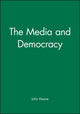Book cover of: Media and Democracy. By: John Keane