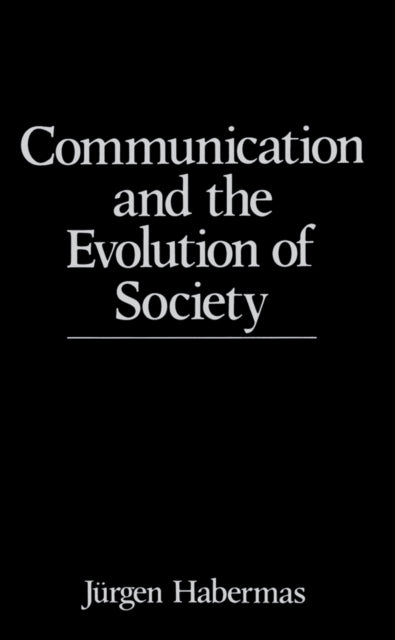 Book cover of: Communication and the Evolution of Society. By: Jürgen Habermas