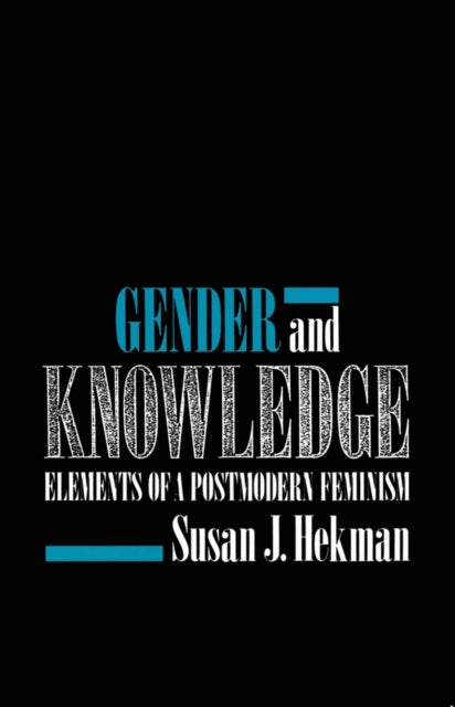 Book cover of: Gender and Knowledge. By: Susan J. Hekman